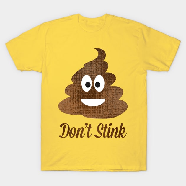 Don't Stink T-Shirt by MikeBrennanAD